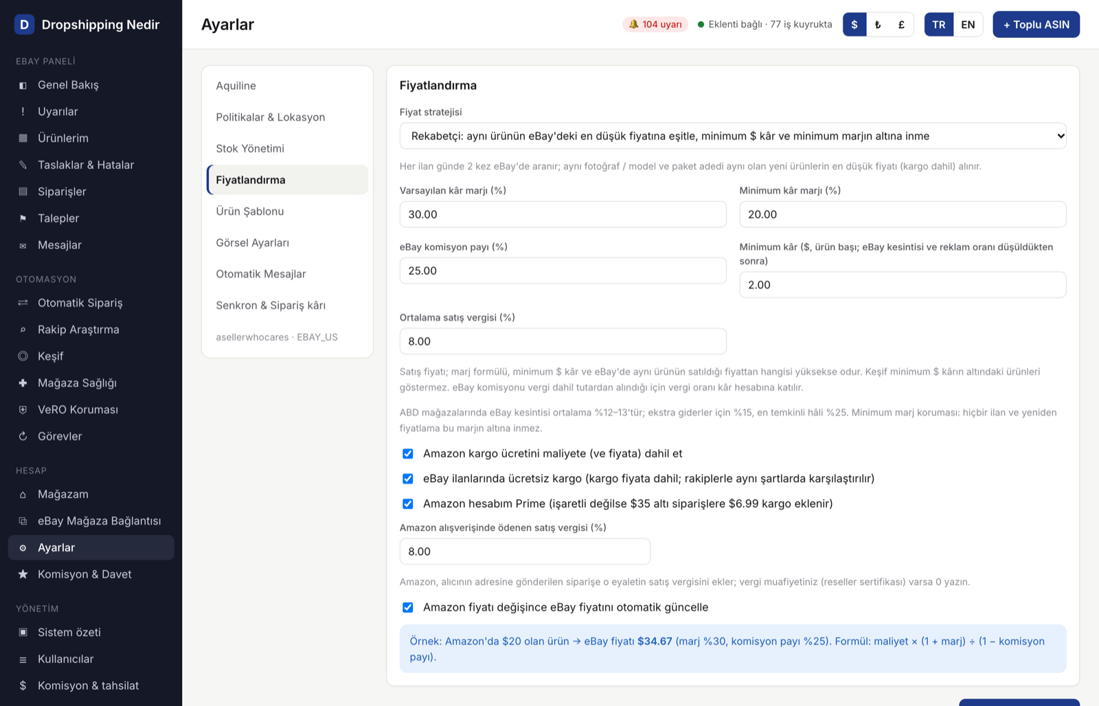Ayarlar → Fiyatlandırma: kâr marjı, eBay kesintisi, vergi ve fiyat formülü.