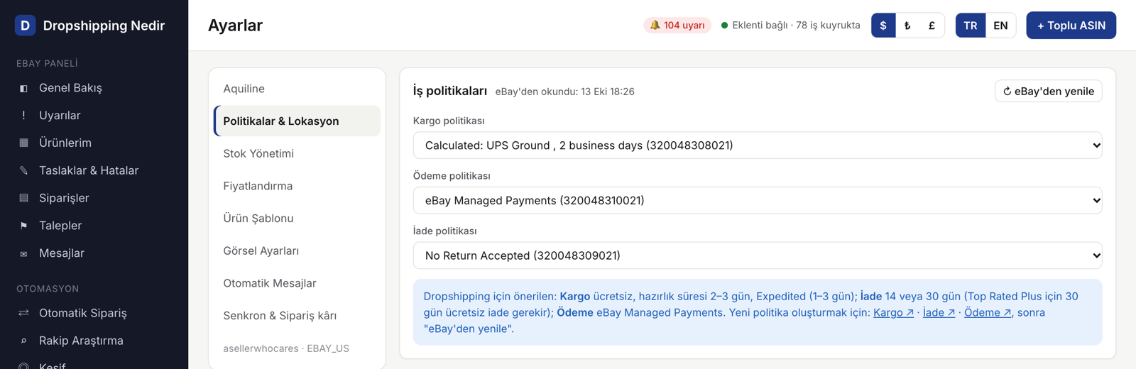 Ayarlar → Politikalar & Lokasyon: eBay'den okunan kargo, ödeme ve iade politikaları.